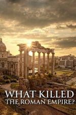 Watch What Killed the Roman Empire? 9movies