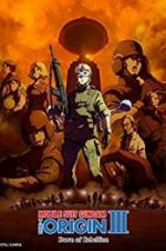 Watch Mobile Suit Gundam: The Origin III - Dawn of Rebellion 9movies