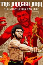 Watch The Hanged Man: The Story of Ron Van Clief 9movies