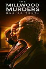 Watch The Millwood Murders: The Buried Truth 9movies