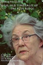 Watch Julie: Old Time Tales of the Blue Ridge 9movies