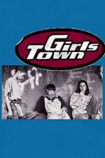 Watch Girls Town 9movies
