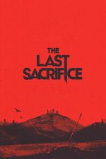 Watch The Last Sacrifice 9movies