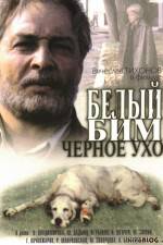 Watch Belyy Bim - Chyornoe ukho 9movies