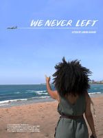 Watch We Never Left 9movies