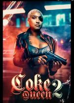 Watch Coke Queen 2 9movies