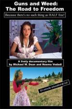 Watch Guns and Weed The Road to Freedom 9movies