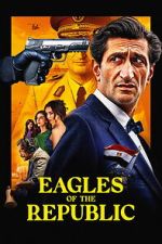 Watch Eagles of the Republic 9movies