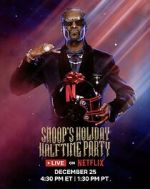 Watch Snoop\'s Holiday Halftime Party (TV Special 2025) 9movies