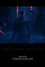 Watch Uncanny Valley 9movies