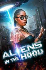 Watch Aliens in the Hood 9movies
