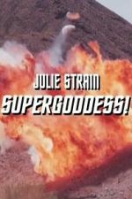 Watch Julie Strain: Supergoddess 9movies