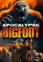 Watch Apocalypse Bigfoot 9movies
