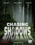Watch Chasing Shadows 9movies