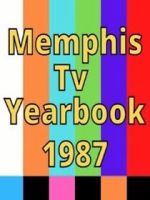 Watch 1987 Best of Memphis TV Yearbook Volume 4 9movies