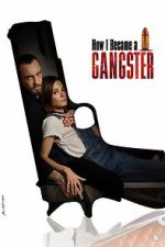 Watch How I Became a Gangster 9movies