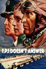 Watch F.P.1 Doesn\'t Answer 9movies