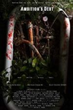 Watch Ambition\'s Debt 9movies