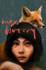 Watch Baby, Don\'t Cry 9movies