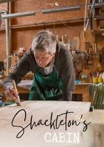 Watch Shackletons Cabin 9movies