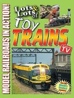 Watch Lots & Lots of Toy Trains: Model Railroading Action! 9movies