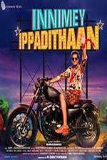 Watch Innimey Ippadithaan 9movies