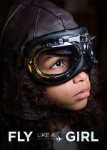 Watch Fly Like a Girl 9movies