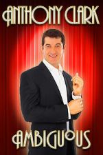 Watch Anthony Clark: Ambiguous 9movies