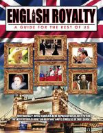 Watch English Royalty: A Guide for the Rest of Us 9movies