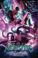 Watch How to Kill Monsters 9movies