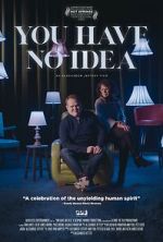 Watch You Have No Idea 9movies