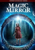 Watch Magic Mirror Anthology 9movies