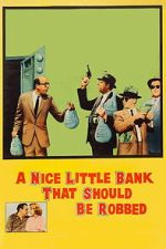 Watch A Nice Little Bank That Should Be Robbed 9movies