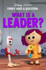 Watch Forky Asks a Question: What Is a Leader? 9movies