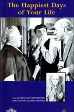 Watch The Happiest Days of Your Life 9movies