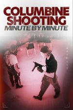 Watch Columbine Shooting: Minute by Minute 9movies