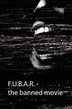 Watch F.U.B.A.R - The banned movie (Short 2022) 9movies