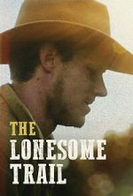 Watch The Lonesome Trail 9movies