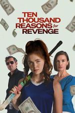 Watch Ten Thousand Reasons for Revenge 9movies