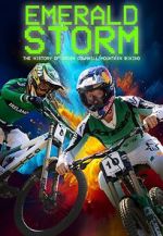 Watch Emerald Storm - The History of Irish Downhill Mountain Biking 9movies
