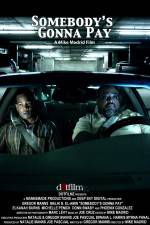 Watch Somebody's Gonna Pay 9movies