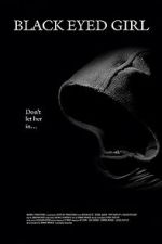 Watch Black Eyed Girl 9movies