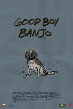 Watch Good Boy Banjo 9movies