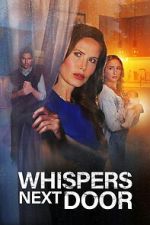 Watch Whispers Next Door 9movies