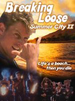 Watch Breaking Loose: Summer City II 9movies