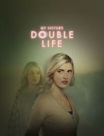 Watch My Sister\'s Double Life 9movies