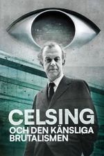 Watch Celsing och den känsliga brutalismen 9movies