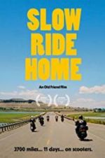 Watch Slow Ride Home 9movies