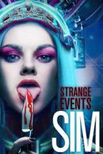 Watch Strange Events: SIM 9movies