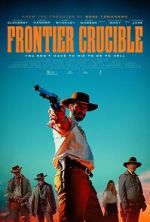 Watch Frontier Crucible 9movies